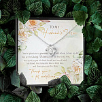 To My Husband's Mom You've Given Me A Gracious Man From Daughter In Law Love Knot Necklace