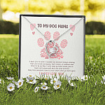 To My Dog Mama I Woof Love You Forever Love Heart Pendant Necklace - Missing Dog Gift