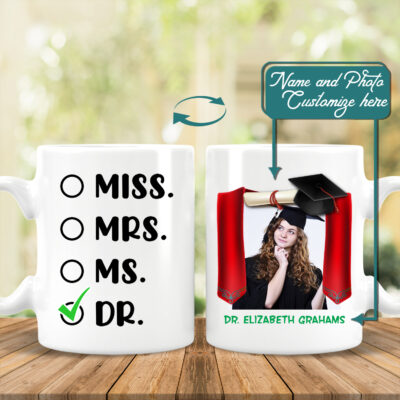 Custom Photo Graduation 2021 Ceramic Coffee Mug - Mrs Miss Ms Dr Mug - Class Of 2021 Mug