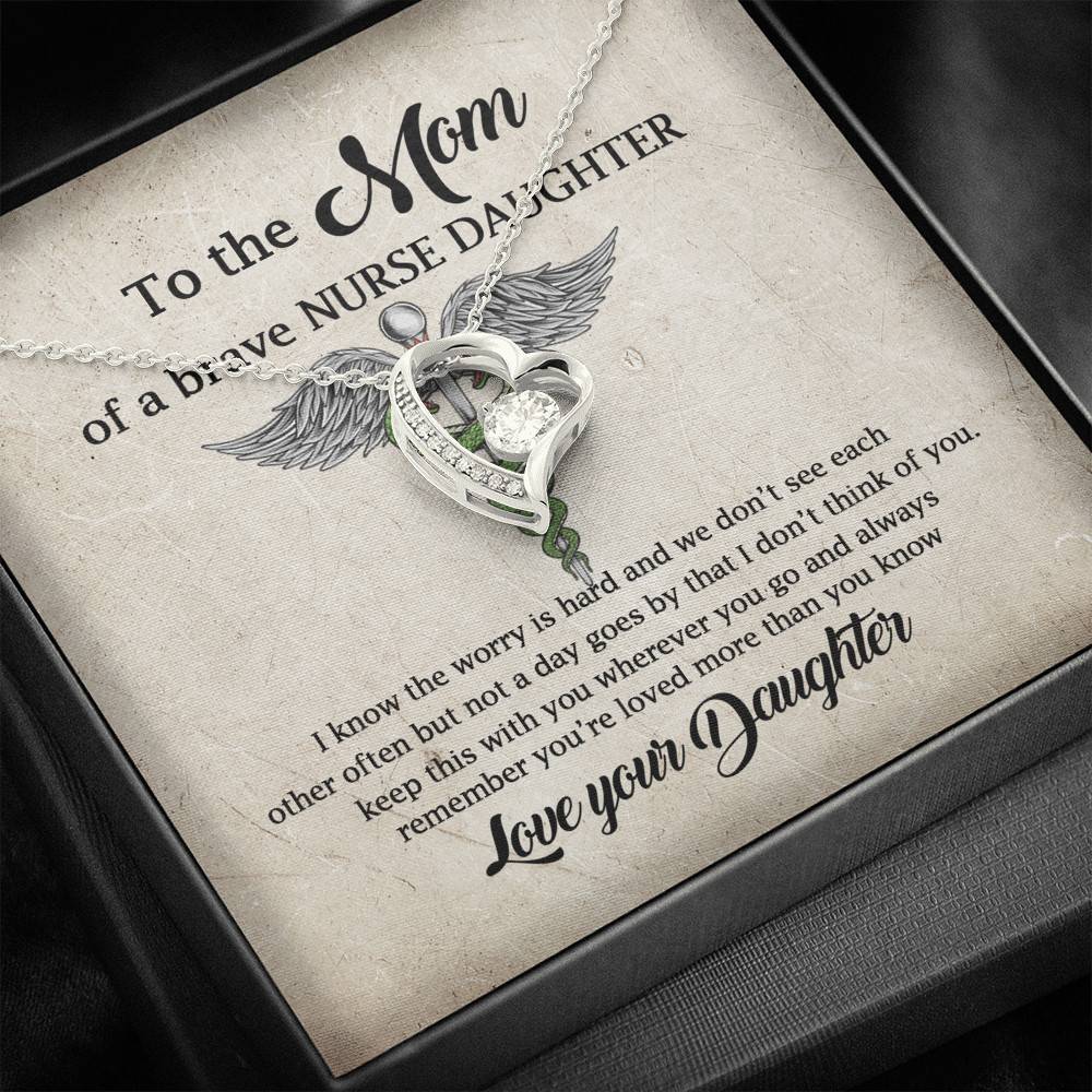 To the Mom of A Brave Nurse Daughter I Know the Worry Is Hard and We Don't See Each Other Forever Love Necklace