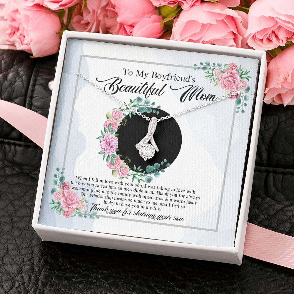 To My Boyfriend's Beautiful Mom Thank You For Sharing Your Son Alluring Beauty Necklace