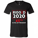 Rigged 2020 45th Is Still My President, Black, V-Neck T-Shirt