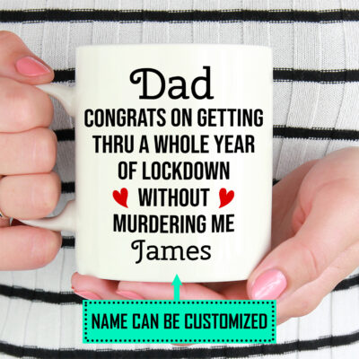 Alternative view of Personalized Dad Congrats on Getting Thru a Whole Year of Lockdown Father's Day Ceramic Coffee Mug-Beer Stein