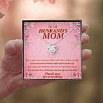 To My Husband's Mom You've Given Me A Gracious Man Mother In Law Love Knot Pendant Necklace