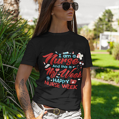 Alternative view of I Am A Nurse And This Is My Week T-Shirt - Happy Nurse Week Shirt