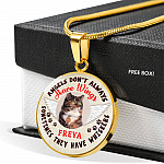 Personalized Photo Angels Don't Always Have Wings Sometimes They Have Whiskers Circle Pendant Necklace