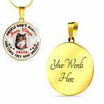 Personalized Photo Angels Don't Always Have Wings Sometimes They Have Whiskers Circle Pendant Necklace