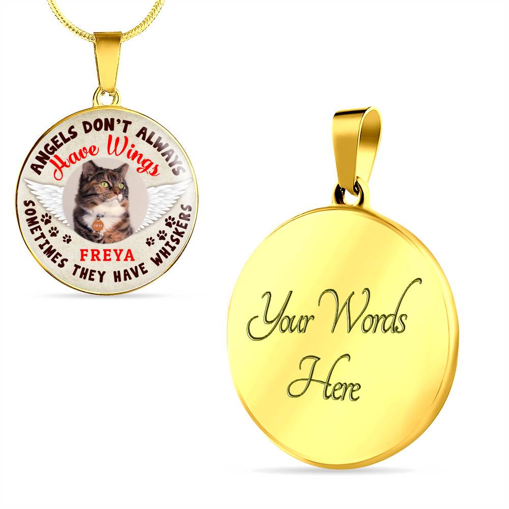 Personalized Photo Angels Don't Always Have Wings Sometimes They Have Whiskers Circle Pendant Necklace