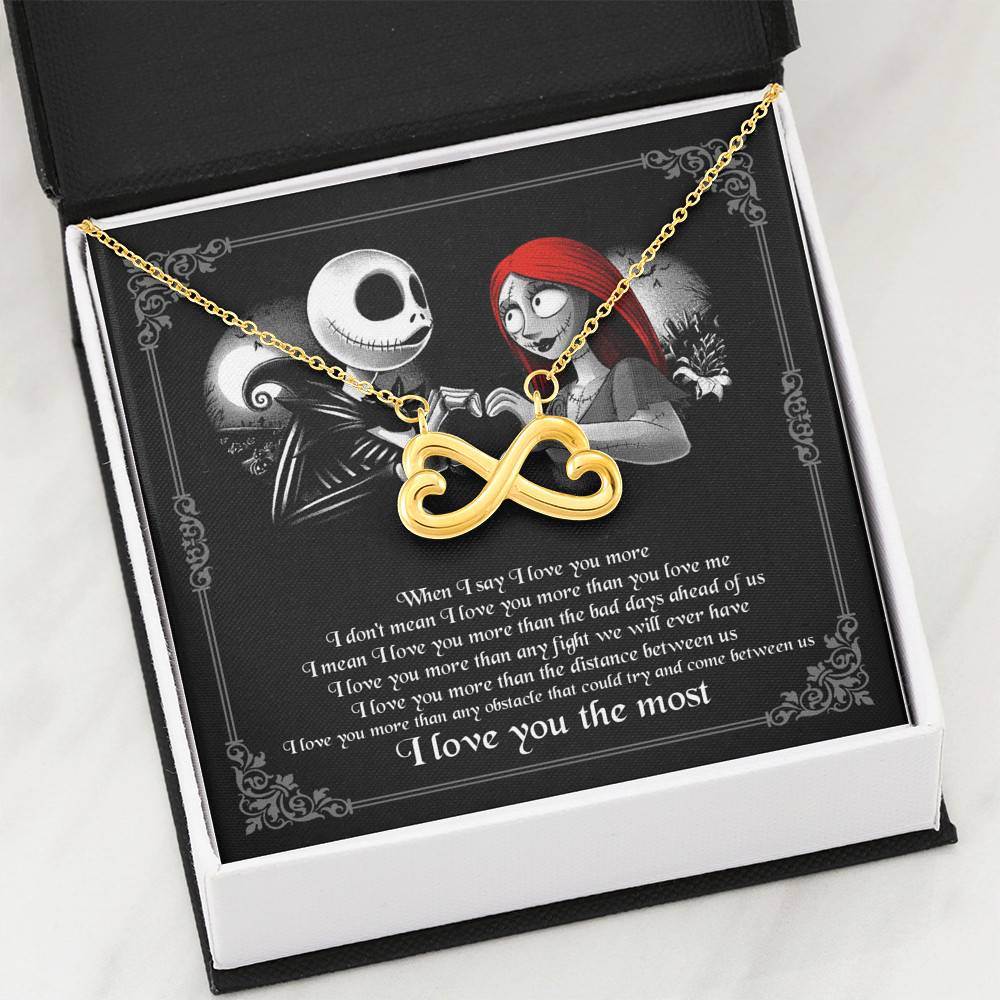 When I Say I Love You More I Love You The Most Jack Sally Infinity Heart Pendant Necklace