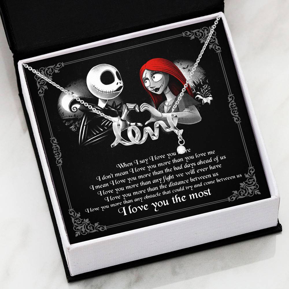 When I Say I Love You More I Love You The Most Jack Sally Scripted Love Necklace When I Say I Love You More I Love You The Most Jack Sally Scripted Love Necklace