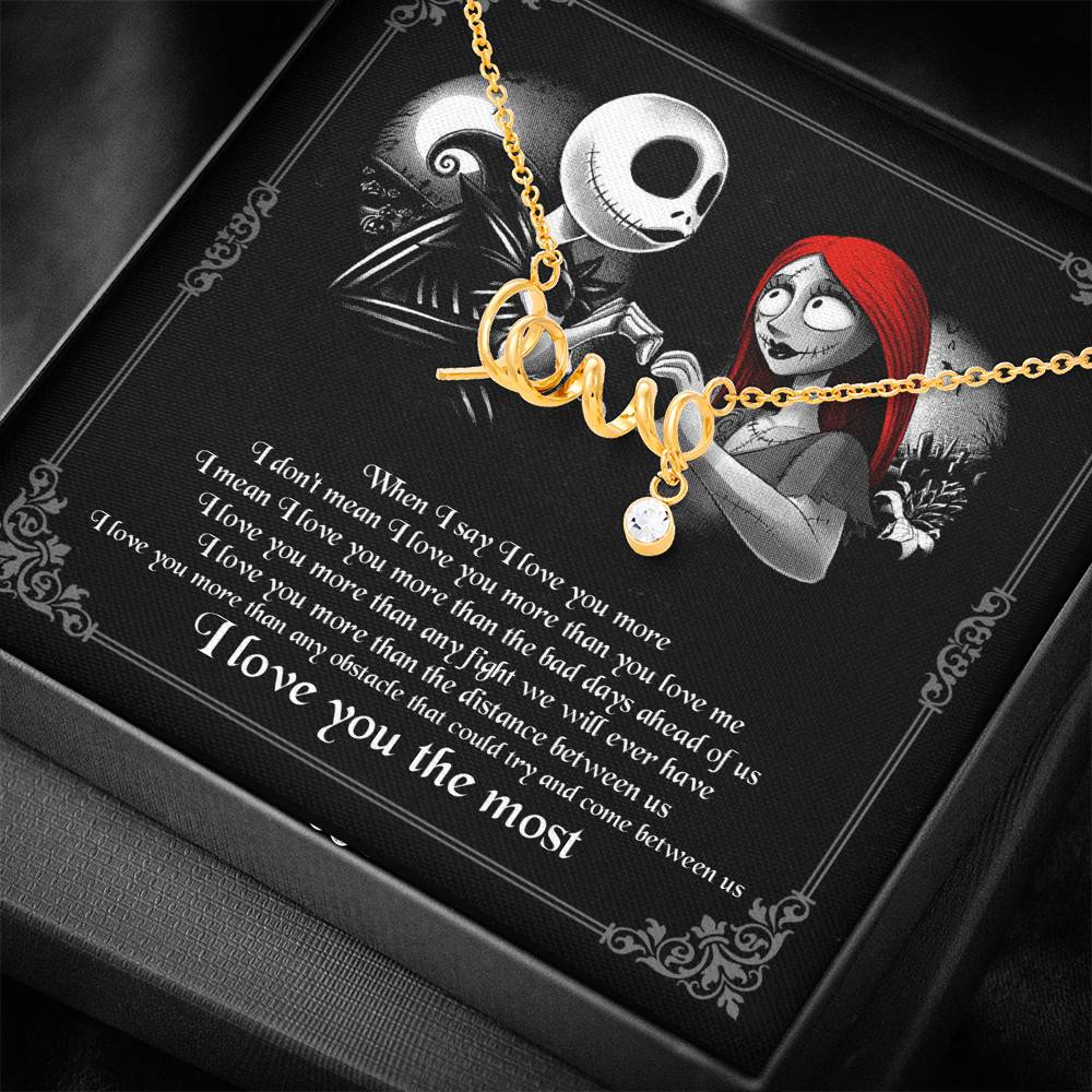 When I Say I Love You More I Love You The Most Jack Sally Scripted Love Necklace When I Say I Love You More I Love You The Most Jack Sally Scripted Love Necklace