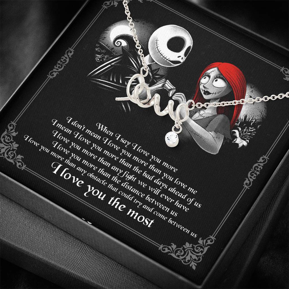 When I Say I Love You More I Love You The Most Jack Sally Scripted Love Necklace When I Say I Love You More I Love You The Most Jack Sally Scripted Love Necklace