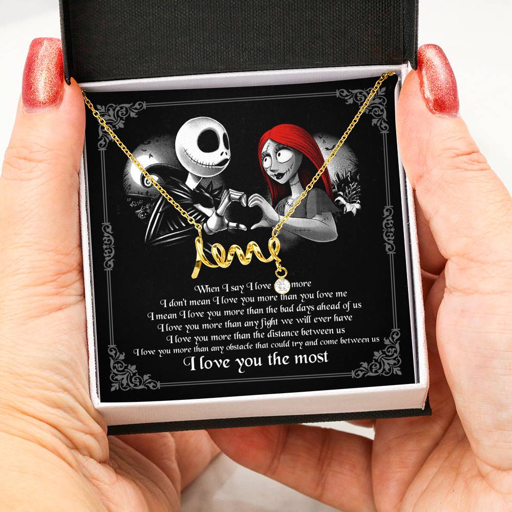 When I Say I Love You More I Love You The Most Jack Sally Scripted Love Necklace When I Say I Love You More I Love You The Most Jack Sally Scripted Love Necklace