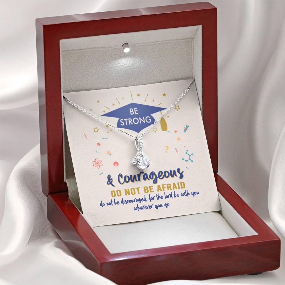 Graduation Gift Necklace Be Strong and Courageous Do Not Be Afraid Alluring Beauty Necklace
