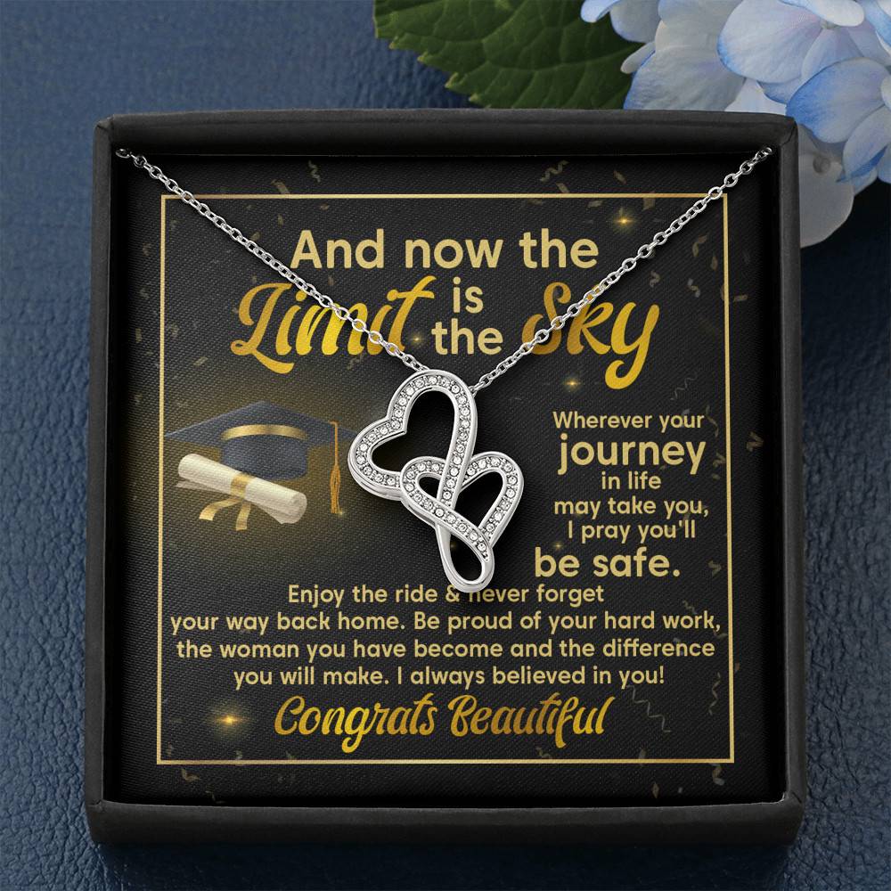 Graduation And Now The Limit Is The Sky I Always Believed In You Congrats Beautiful Double Hearts Pendant Necklace