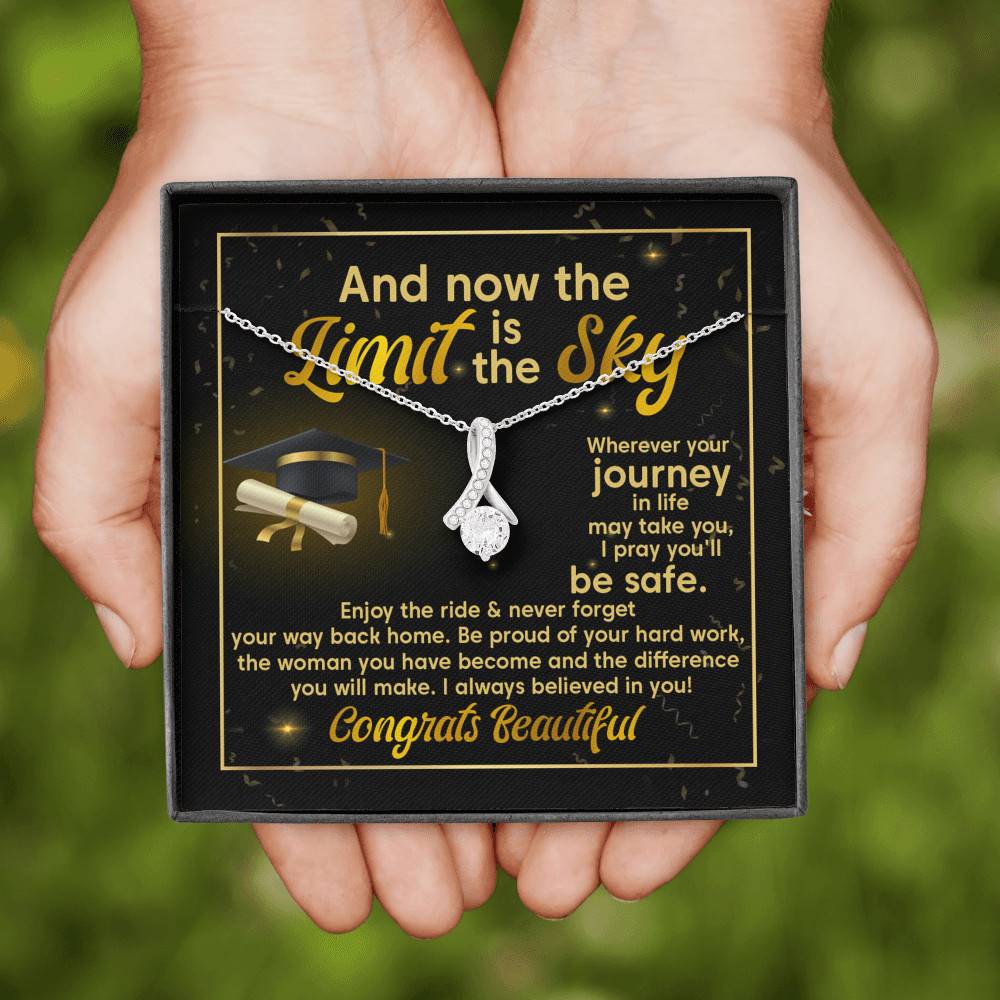 Graduation And Now The Limit Is The Sky I Always Believed In You Congrats Beautiful Alluring Beauty Necklace Graduation And Now The Limit Is The Sky I Always Believed In You Congrats Beautiful Alluring Beauty Necklace