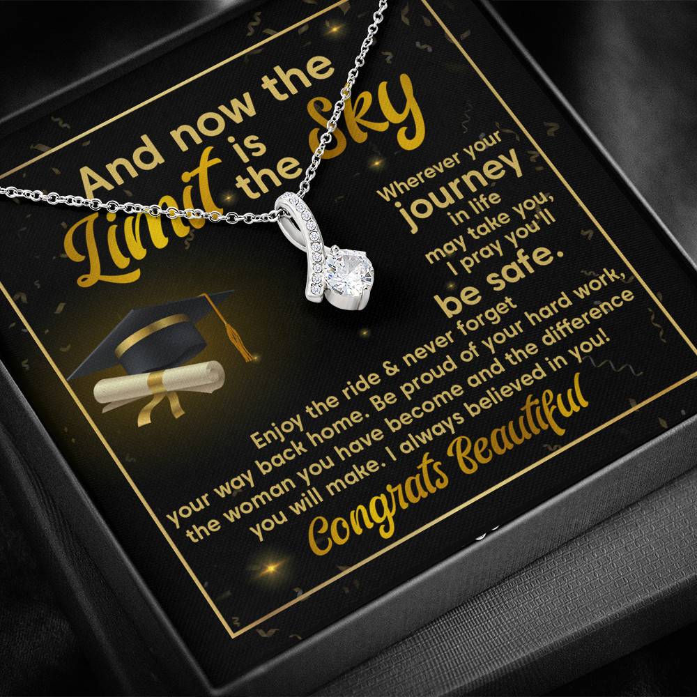 Graduation And Now The Limit Is The Sky I Always Believed In You Congrats Beautiful Alluring Beauty Necklace Graduation And Now The Limit Is The Sky I Always Believed In You Congrats Beautiful Alluring Beauty Necklace
