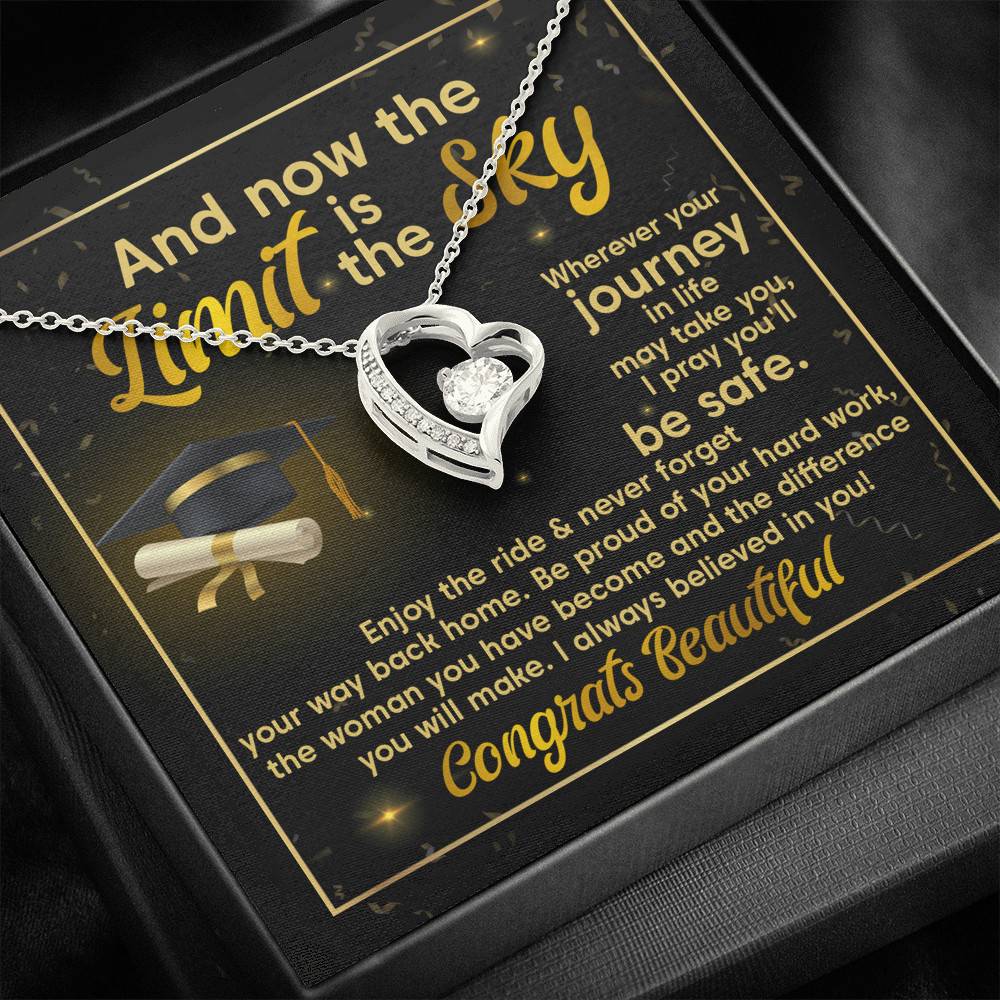 Graduation And Now The Limit Is The Sky I Always Believed In You Congrats Beautiful Forever Love Pendant Necklace