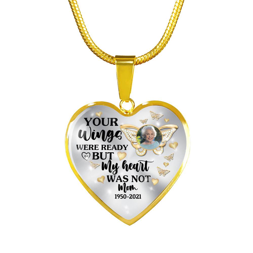 Personalized Photo Butterfly Your Wings Were Ready but My Heart Was Not Heart Pendant Necklace