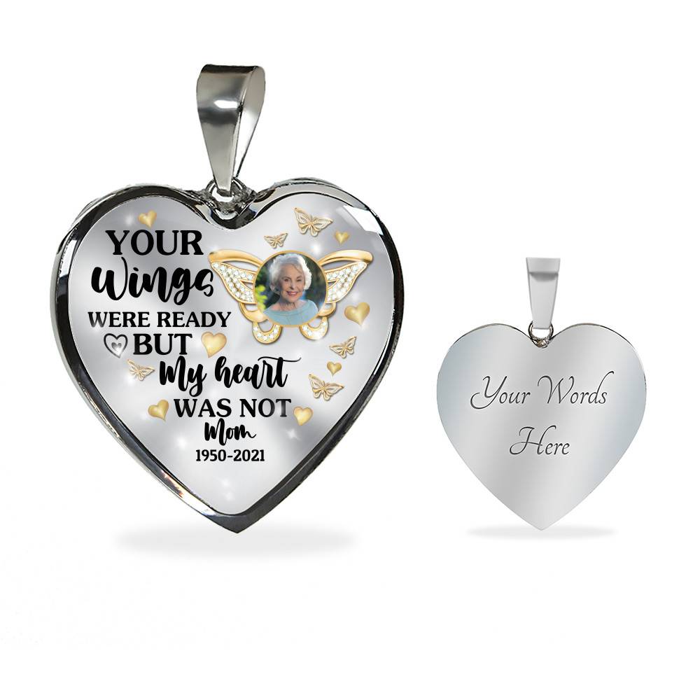 Personalized Photo Butterfly Your Wings Were Ready but My Heart Was Not Heart Pendant Necklace