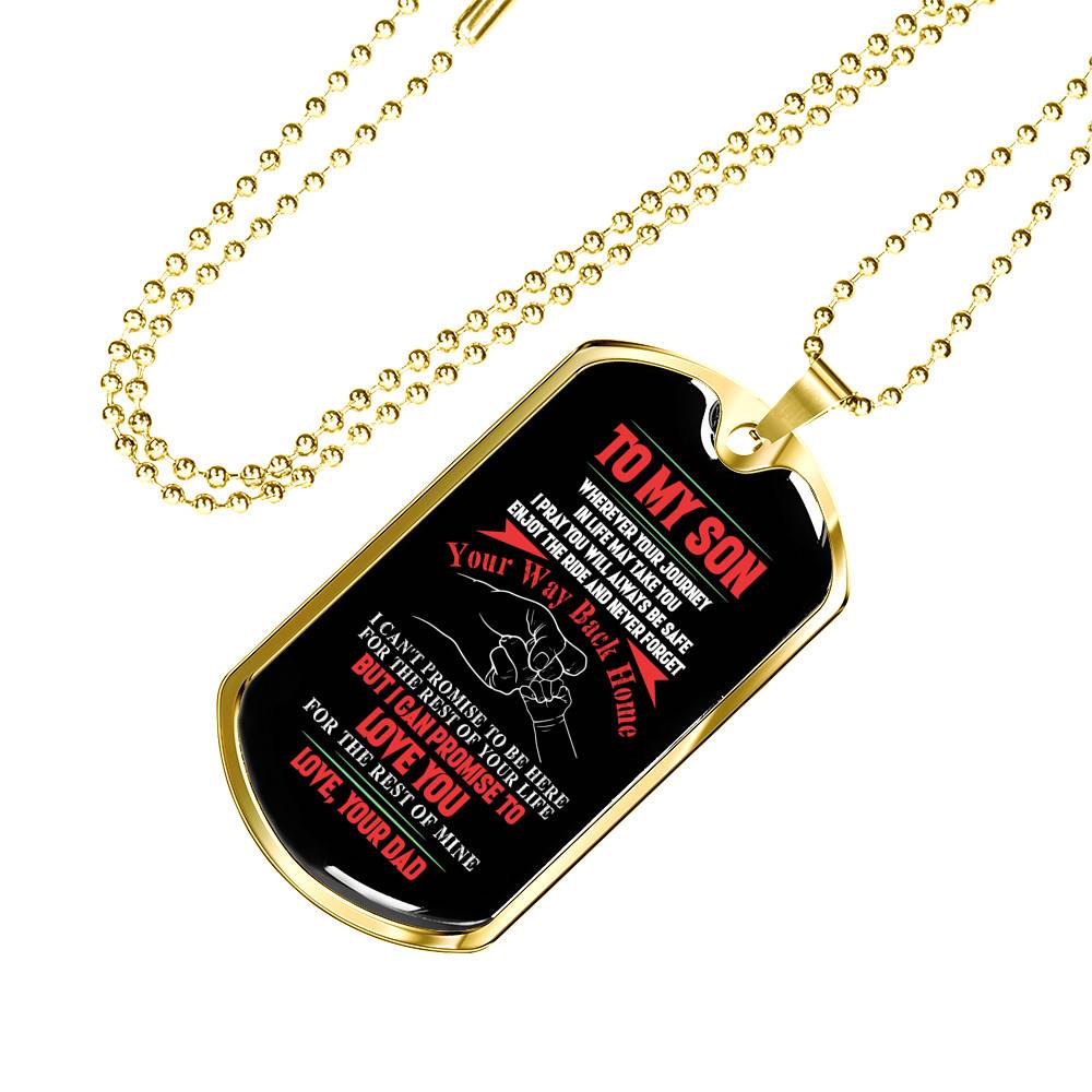 Dad To My Son Wherever Your Journey In Life May Take You Dad And Son Dog Tag Pendant Necklace Dad To My Son Wherever Your Journey In Life May Take You Dad And Son Dog Tag Pendant Necklace