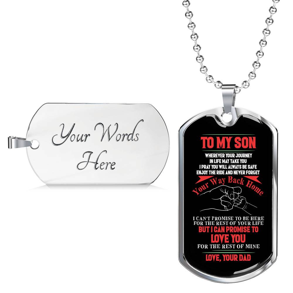 Dad To My Son Wherever Your Journey In Life May Take You Dad And Son Dog Tag Pendant Necklace Dad To My Son Wherever Your Journey In Life May Take You Dad And Son Dog Tag Pendant Necklace
