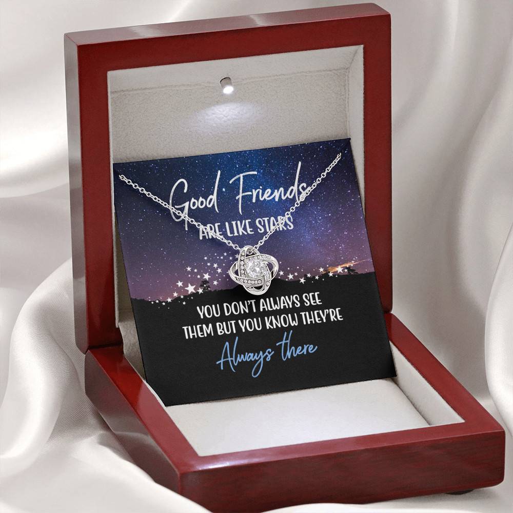 Good Friends Are Like Stars You Don't Always See Them But You Know They're Always There Love Knot Necklaces