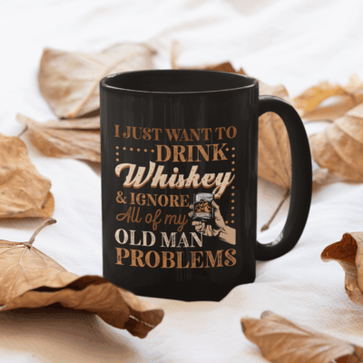 Alternative view of I Just Want To Drink Whiskey And Ignore All Of My Old Man Problems Vintage Ceramic Coffee Mug - Water Bottle