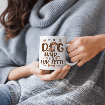 Alternative view of Father's Day Gifts from Dog It's Not Dog Hair...it's Fur-Fetti Coffee Mug - Beer Stein - Water Bottle