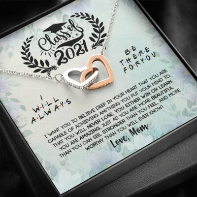 Class Of 2021 I Want You To Believe Deep In Your Heart Interlocking Hearts Pendant Necklace - Graduation Gifts From Mom