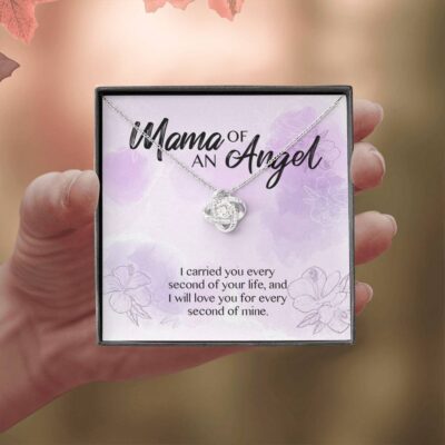 Mama Of An Angel I Carried You Every Second Of Your Life Love You For Every Second Of Mine Love Knot Pendant Necklace