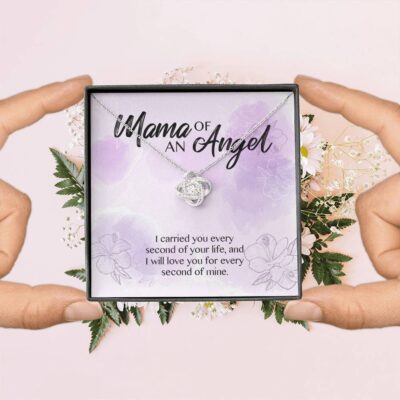 Mama Of An Angel I Carried You Every Second Of Your Life Love You For Every Second Of Mine Love Knot Pendant Necklace