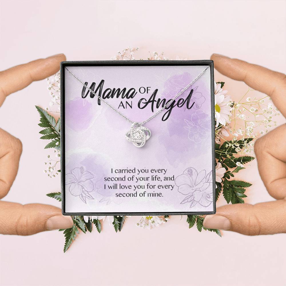 Mama Of An Angel I Carried You Every Second Of Your Life Love You For Every Second Of Mine Love Knot Pendant Necklace