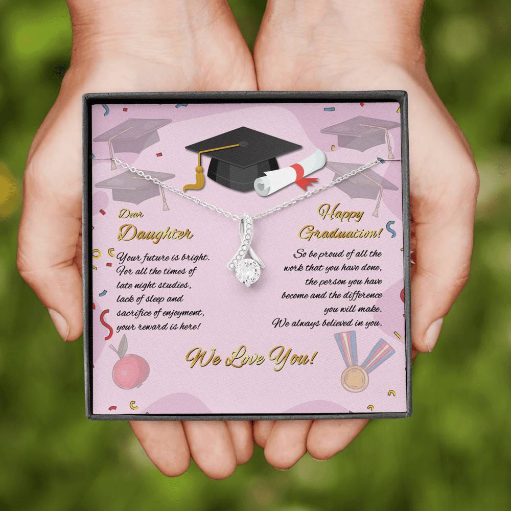 To My Daughter Happy Graduation Day Your Future Is Bright Alluring Beauty Necklace
