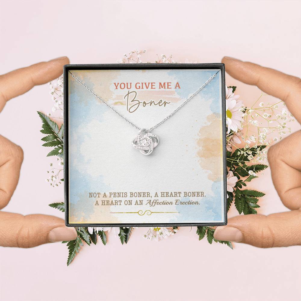You Give Me A Boner Not A Penis Boner A Heart Boner A Heart On Funny Girlfriend Love Knot Necklace You Give Me A Boner Not A Penis Boner A Heart Boner A Heart On Funny Girlfriend Love Knot Necklace