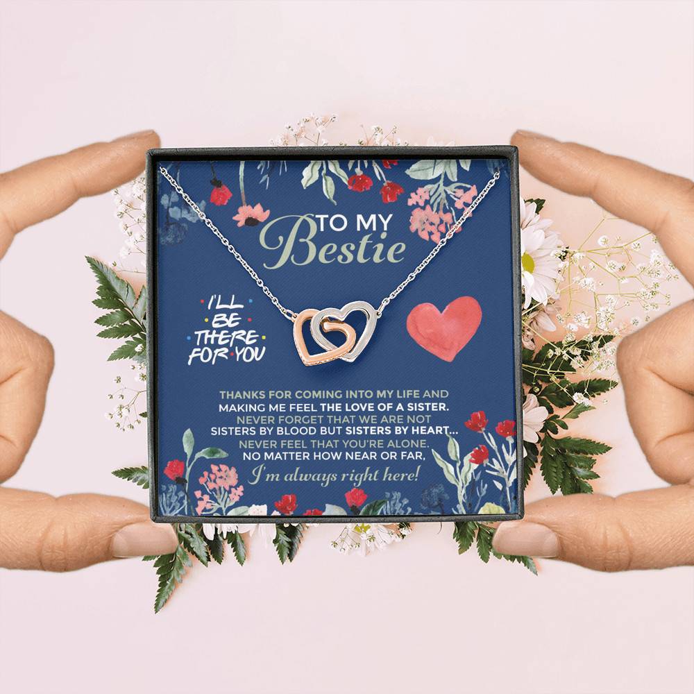 To My Bestie I'll Be There For You Thanks For Coming Into My Life Interlocking Hearts Pendant Necklace
