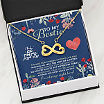 To My Bestie I'll Be There For You Thanks For Coming Into My Life Infinity Heart Pendant Necklace