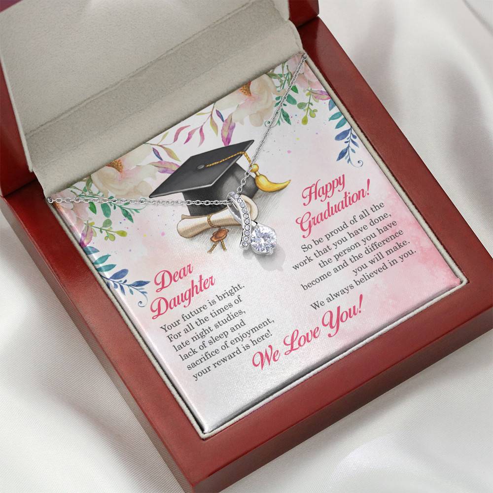 Dear Daughter Your Future Is Bright Happy Graduation We Always Believed In You Alluring Beauty Necklace