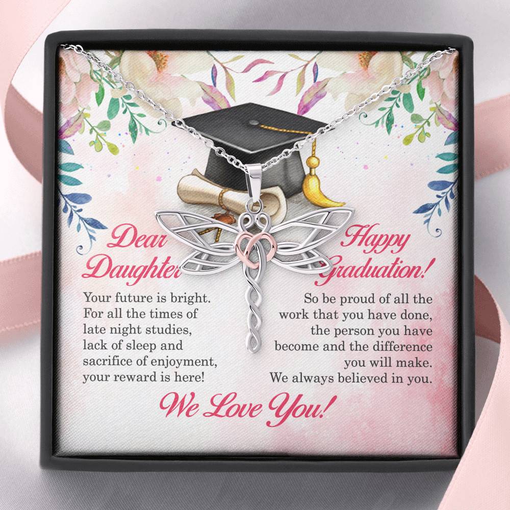 Dear Daughter Your Future Is Bright Happy Graduation We Always Believed In You Dragonfly Necklace