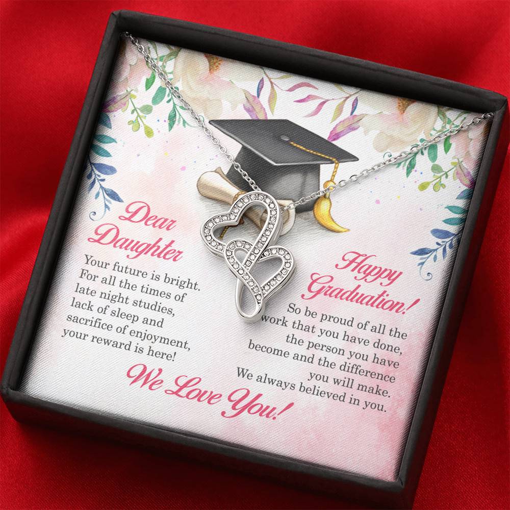 Dear Daughter Your Future Is Bright Happy Graduation We Always Believed In You Double Hearts Necklace Dear Daughter Your Future Is Bright Happy Graduation We Always Believed In You Double Hearts Necklace