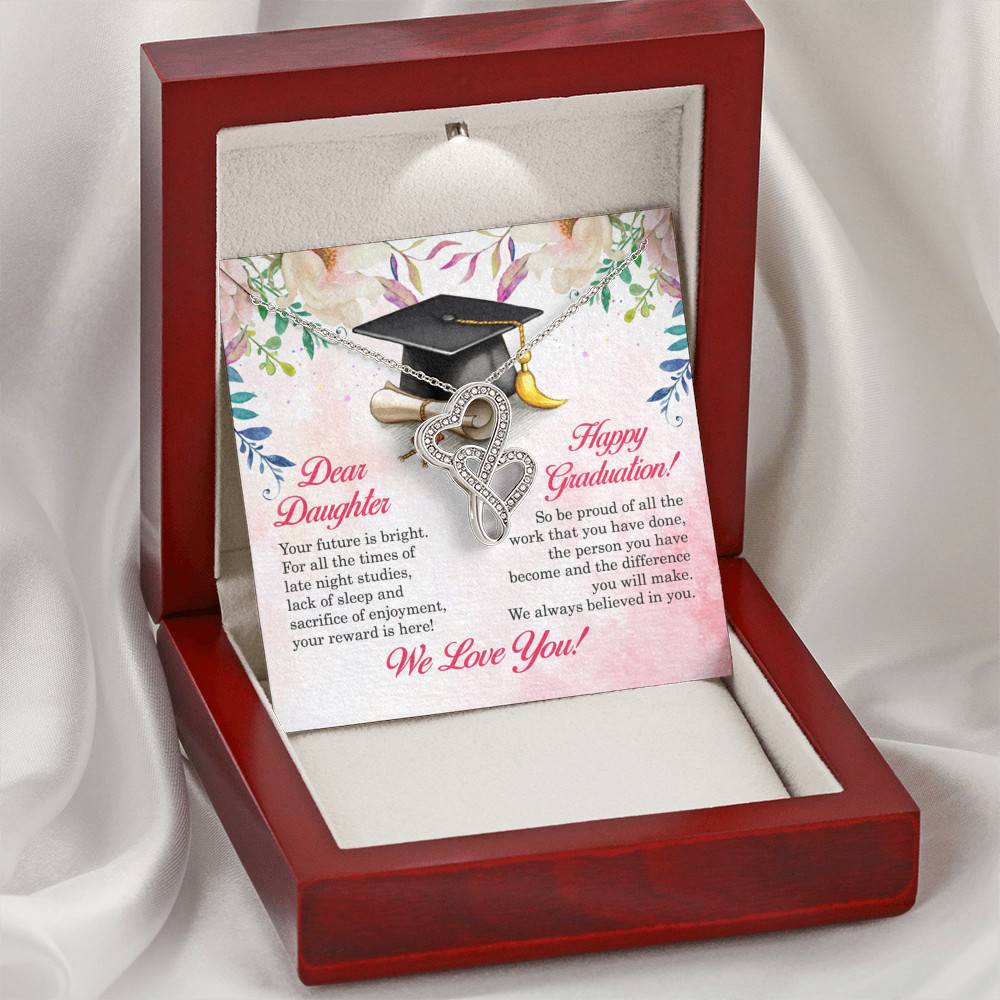 Dear Daughter Your Future Is Bright Happy Graduation We Always Believed In You Double Hearts Necklace Dear Daughter Your Future Is Bright Happy Graduation We Always Believed In You Double Hearts Necklace