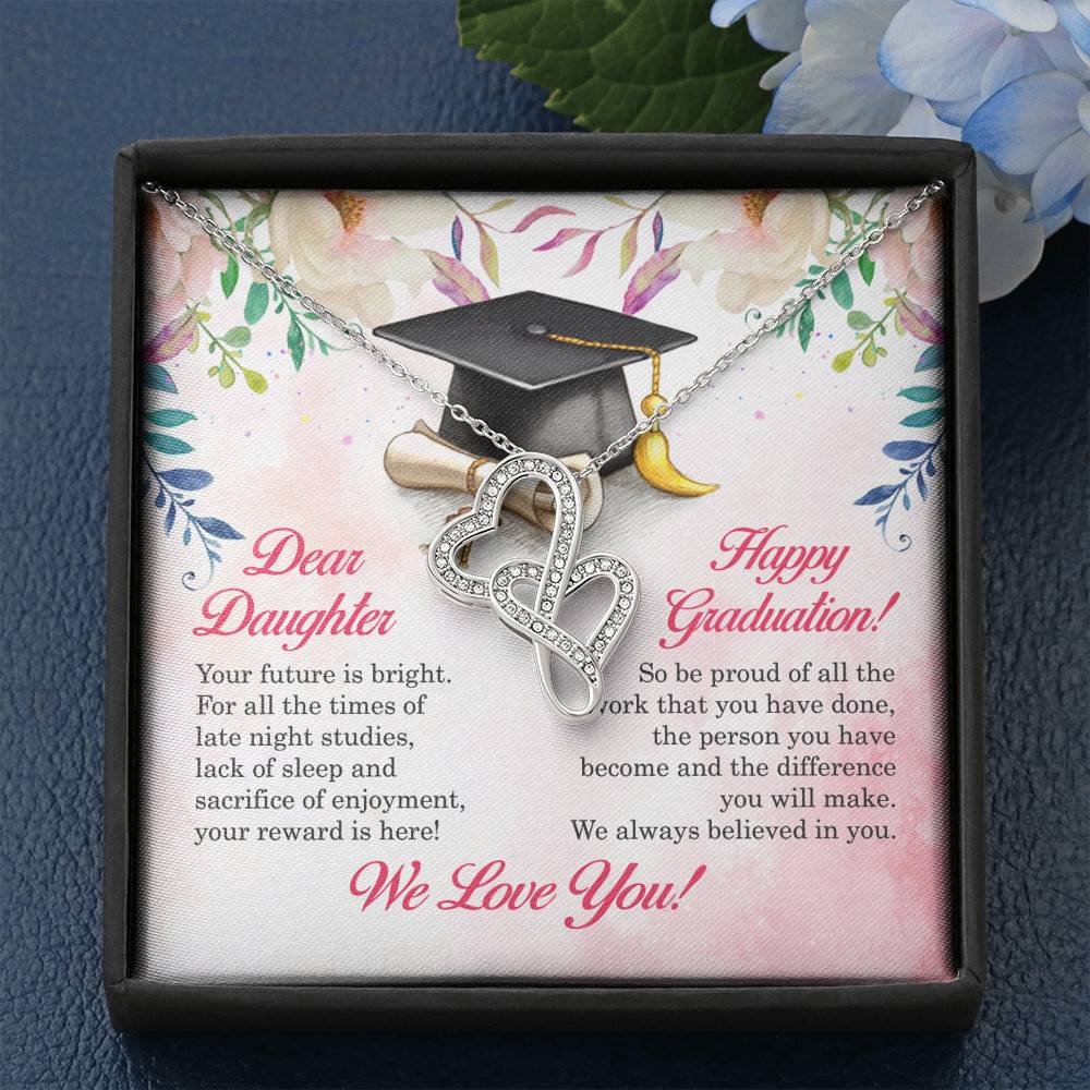 Dear Daughter Your Future Is Bright Happy Graduation We Always Believed In You Double Hearts Necklace Dear Daughter Your Future Is Bright Happy Graduation We Always Believed In You Double Hearts Necklace