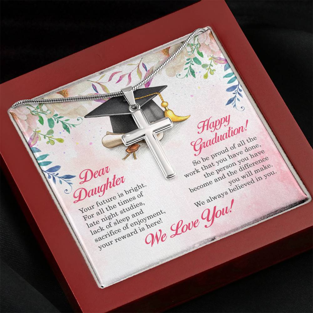 Dear Daughter Your Future Is Bright Happy Graduation We Always Believed In You Artisan Crafted Cross Necklace
