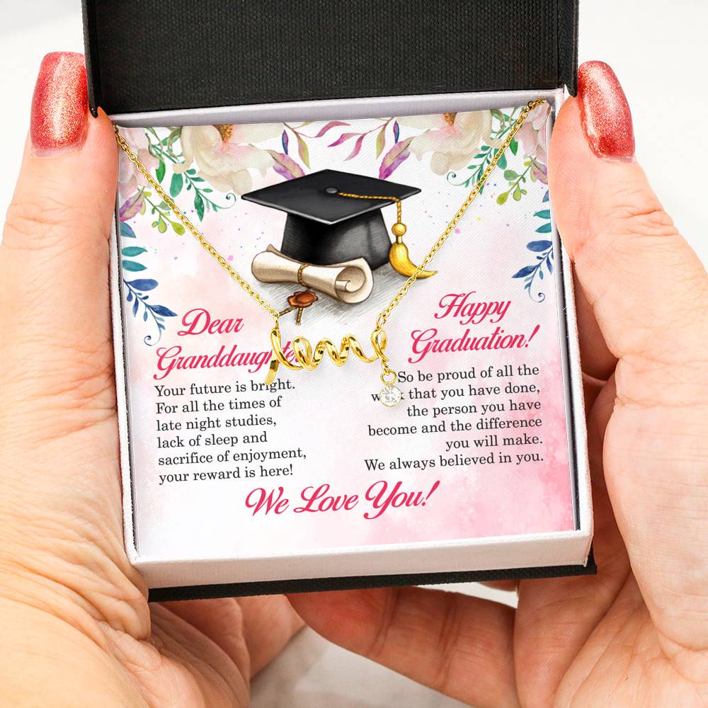 Dear Granddaughter Your Future Is Bright Happy Graduation We Always Believed In You Scripted Love Necklace