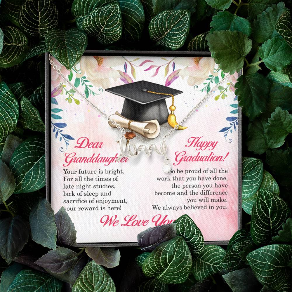 Dear Granddaughter Your Future Is Bright Happy Graduation We Always Believed In You Scripted Love Necklace