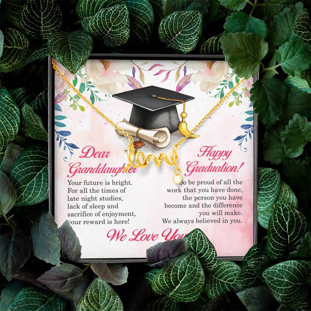Dear Granddaughter Your Future Is Bright Happy Graduation We Always Believed In You Scripted Love Necklace
