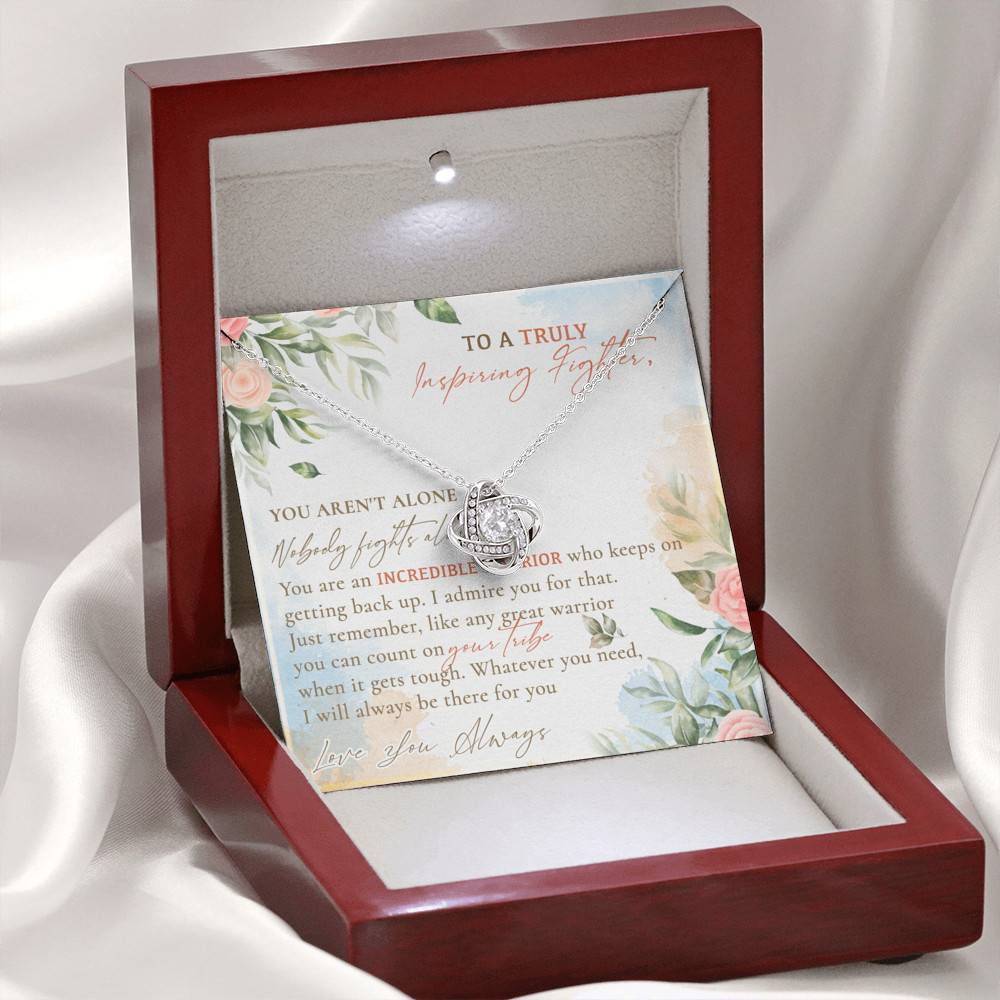 To A Truly Inspiring Fighter You Aren't Alone Nobody Fights Alone Cancer Patient Gift Love Knot Necklace
