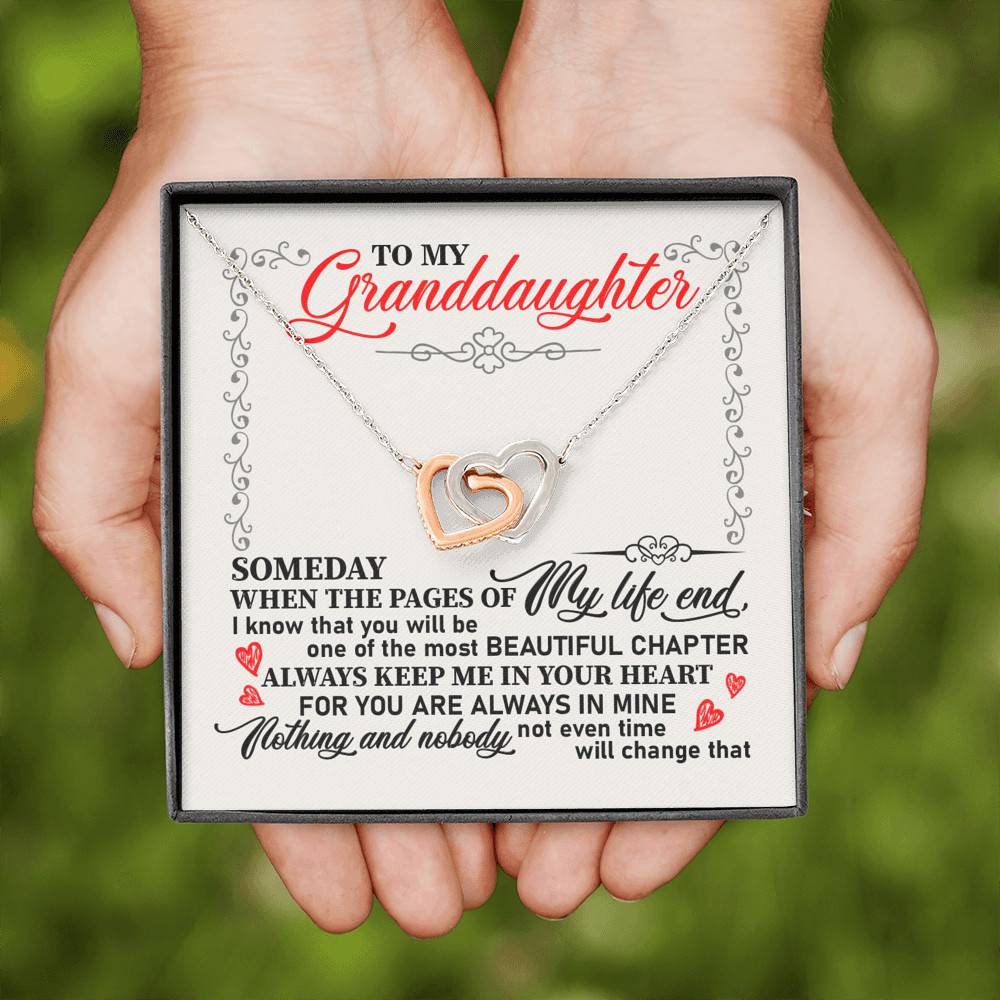 To My Granddaughter Someday When the Pages of My Life End Keep Me in Your Heart Interlocking Hearts Pendant Necklace