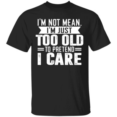 Too Old Shirt, Black, Unisex T-Shirt