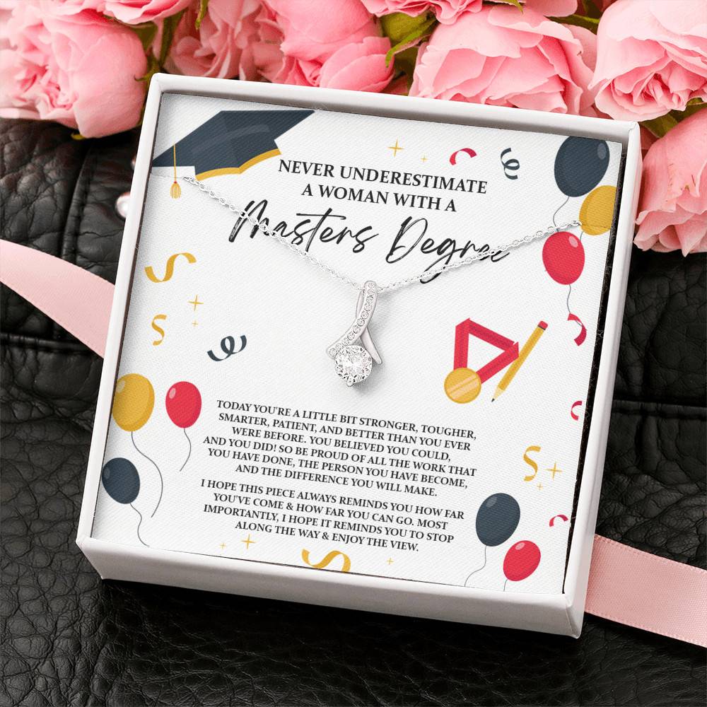 Masters Graduation Never Underestimate a Woman with Masters Degree Alluring Beauty Necklace